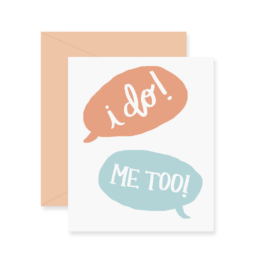 I Do Me Too Greeting Card
