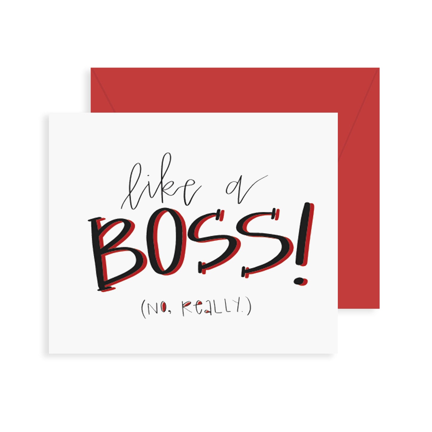 Like a Boss Greeting Card