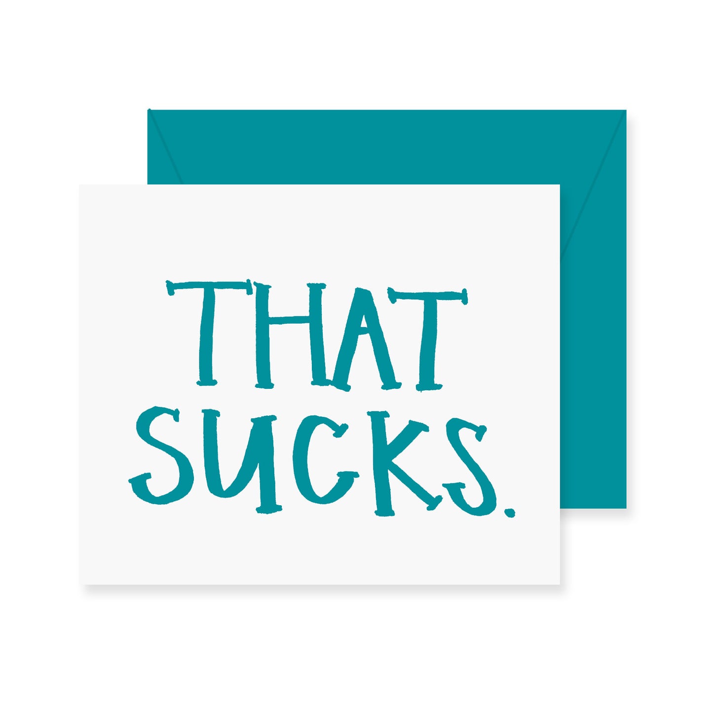 That Sucks Greeting Card