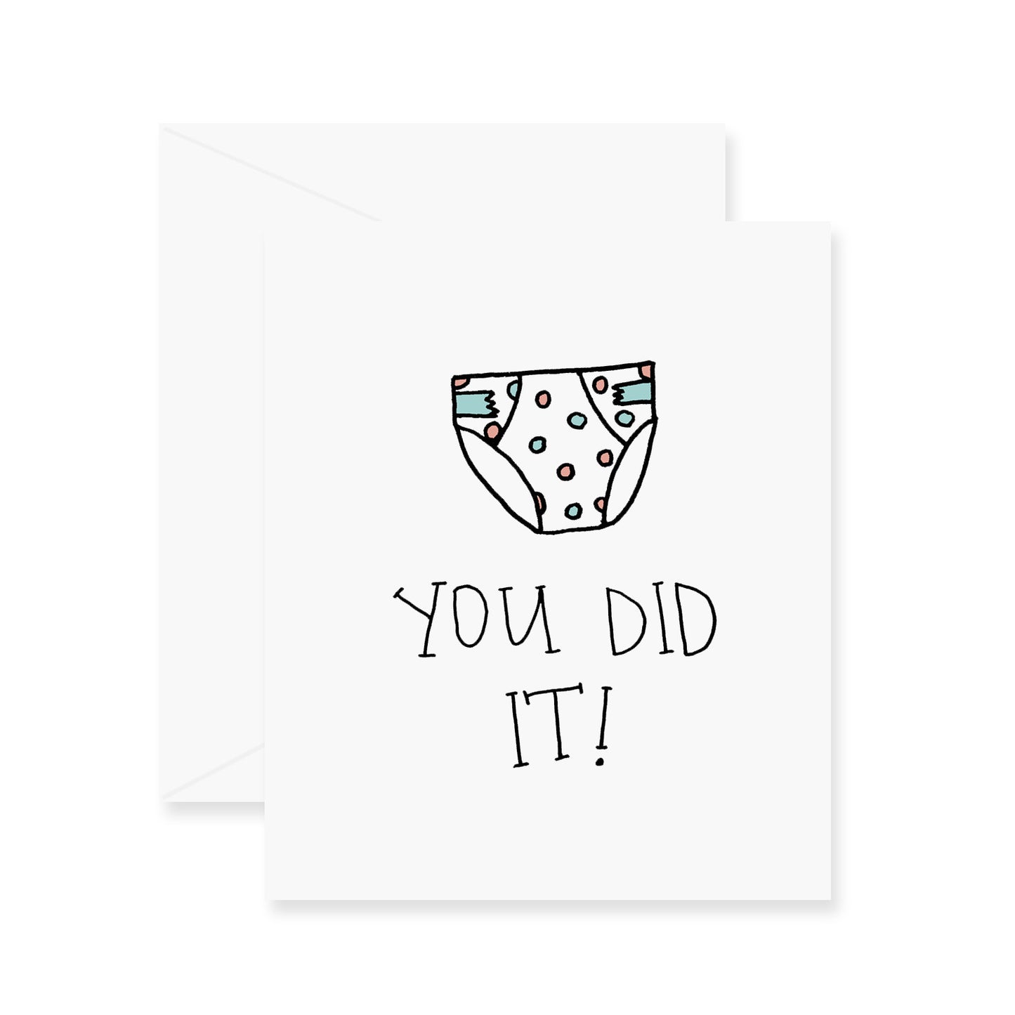 You Did It Greeting Card
