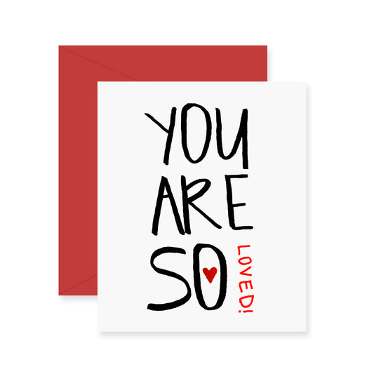 You Are So Loved Greeting Card (Foil)